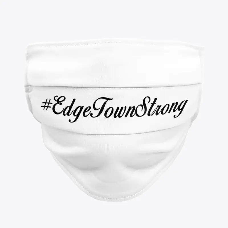 #EdgeTownStrong - Collection