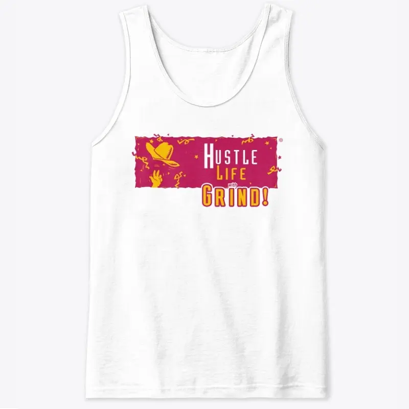 Hustle Life With Grind! - Collection