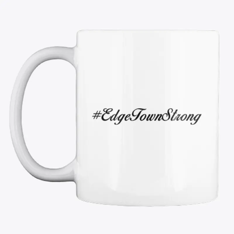 #EdgeTownStrong - Collection