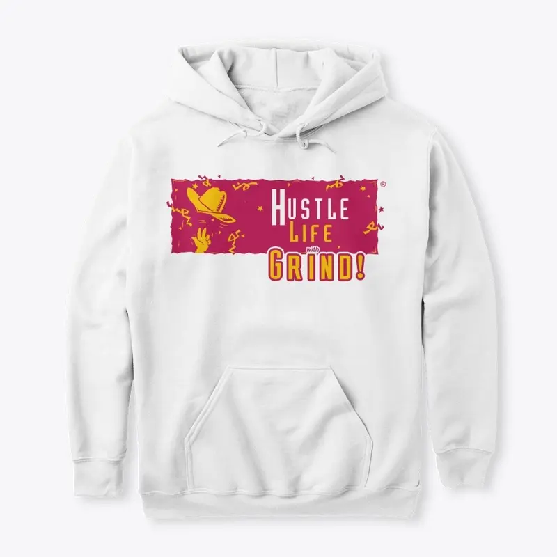 Hustle Life With Grind! - Collection