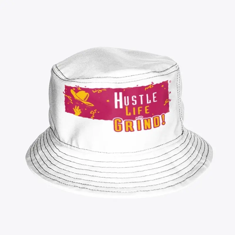 Hustle Life With Grind! Bucket Hat